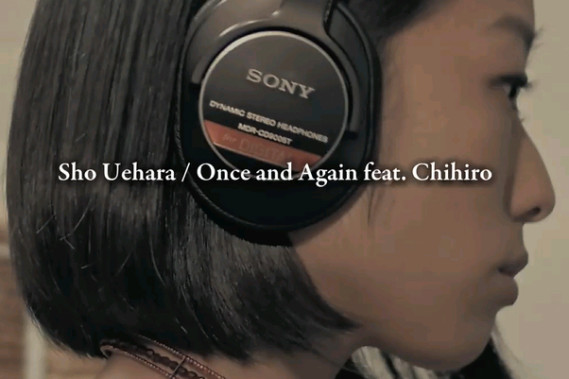 Sho Uehara / Once and Again feat. Chihiro