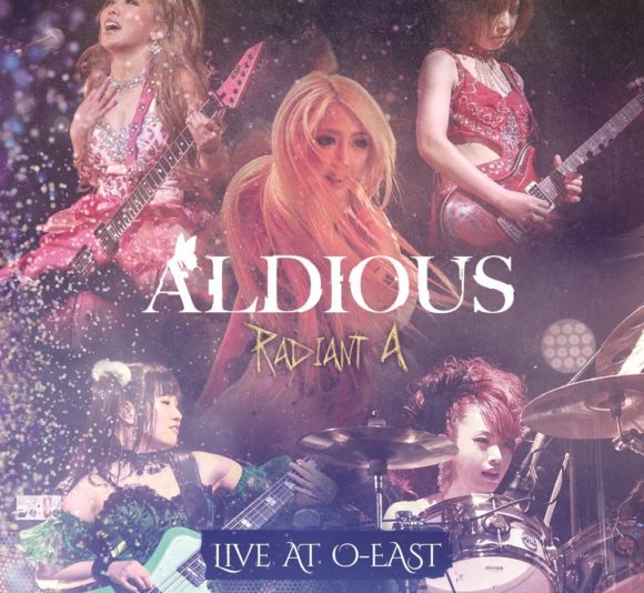 Aldious"Radiant A Live at O-EAST"